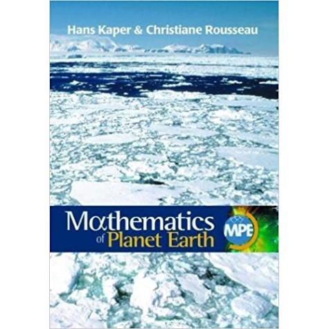 The Mathematics of Planet Earth-Mathematicians Reflect on How to Discover, Organize, and Protect Our Planet-Kaper-Cambridge University Press-9781611973709  (PB)
