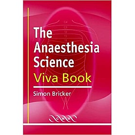 THE ANAESTHTIC SCIENCE VIVA BOOK-BRICKER-Cambridge University Press-9781841101958