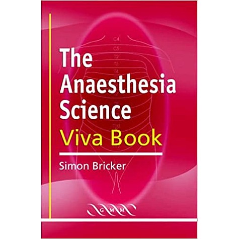 THE ANAESTHTIC SCIENCE VIVA BOOK-BRICKER-Cambridge University Press-9781841101958 THE ANAESTHTIC SCIENCE VIVA BOOK-BRICKER-Cambridge University Press-9781841101958