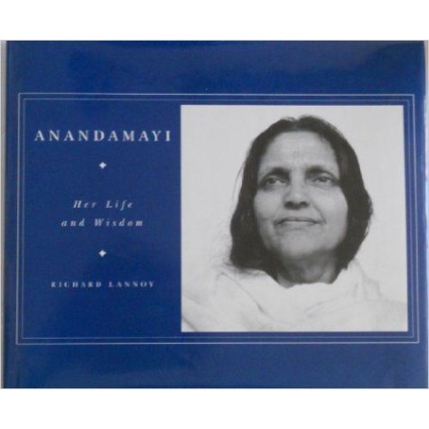 Anandamayi: Her Life and Wisdom [Import] [Hardcover] by Lannoy, Richard-Indica Book-9781852309145