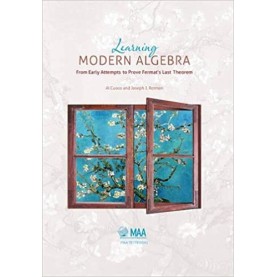 Learning Modern Algebra: From Early Attempts to Prove Fermats Last Theorem-CUOCO-Cambridge University Press-9781939512017