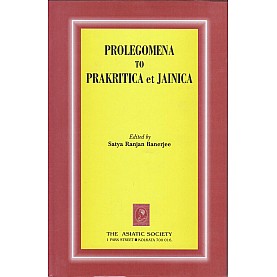 Prolegomena Prakritica et Jainica -Ed. Satya Ranjan Banerjee-9788100000235