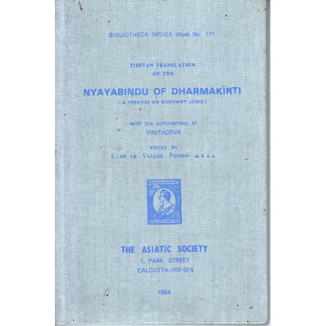 Nyayabindu of Dharmakirti (A treatise on Buddhist Logic ) with the commentary of vinitadeva-L. Dela Vallee Poussin Nyayabindu of Dharmakirti (A treatise on Buddhist Logic ) with the commentary of vinitadeva-L. Dela Vallee Poussin