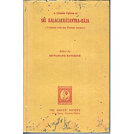Sri Kalacakratantra Raja-Ed. Biswanath Banerjee-9788100000247