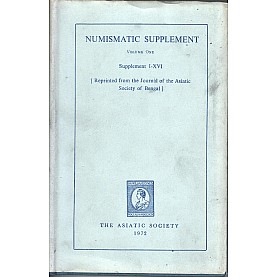 Numismatic suppliment vol 1 Supplement 1-16-The Asiatic Society, Kolkata-9788100000252