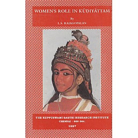 Women's Role in Kudiyattam-L.S. Rajagopalan-9788100000388