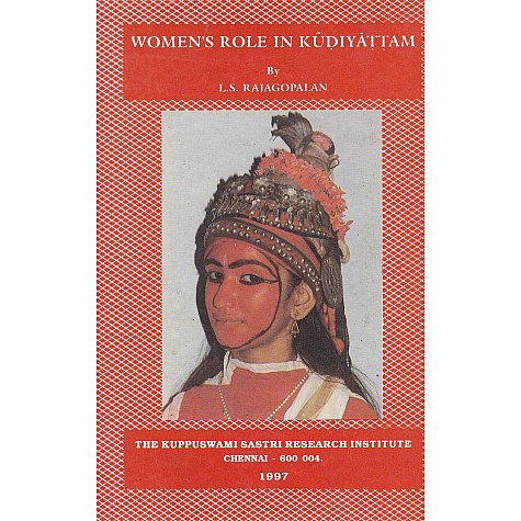 Women's Role in Kudiyattam-L.S. Rajagopalan-9788100000388