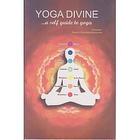 Yoga Divine: …a self guide to yoga-Swami Dharmanishtananda-9788100000539