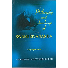 Philosophy and Teachings of SWAMI SIVANANDA-A DIVINE LIFE SOCIETY PUBLICATION-9788100000610