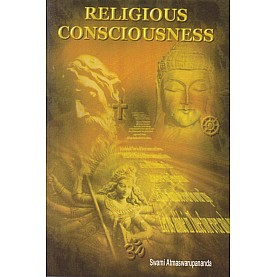 RELIGIOUS CONSCIOUSNESS-Swami Atmaswarupananda-9788100000621