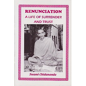 Renunciation A Life of Surrender And Trust-Swami Chidananda-9788100000624
