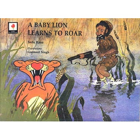 A Baby Lion Learns To Roar-Indu Rana-National Book Trust-9788123726663 A Baby Lion Learns To Roar-Indu Rana-National Book Trust-9788123726663