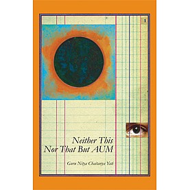 Neither This Nor That But . . . Aum-Nitya Chaitanya Yati-DKPD-9788124600573