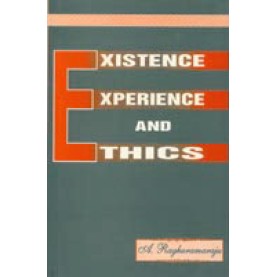 Existence, Experience and Ethics-Essays for S.A. Shaida-A. Raghuramaraju-DKPD-9788124601389