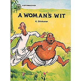 A Woman's Wit (Children's Book Trust, New Delhi)-K. Shivkumar-CHILDREN'S BOOK TRUST-9788170110033