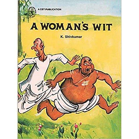 A Woman's Wit (Children's Book Trust, New Delhi)-K. Shivkumar-CHILDREN'S BOOK TRUST-9788170110033