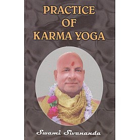 Practice Of Karma Yoga-Swami Sivananda-9788170520146