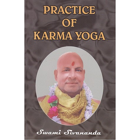 Practice Of Karma Yoga-Swami Sivananda-9788170520146