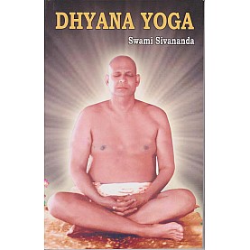 Dhyana Yoga-Swami Sivananda-9788170520368 Dhyana Yoga-Swami Sivananda-9788170520368