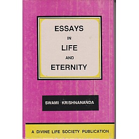 Essays in Life and Eternity-Swami Krishnananda-9788170520733 Essays in Life and Eternity-Swami Krishnananda-9788170520733