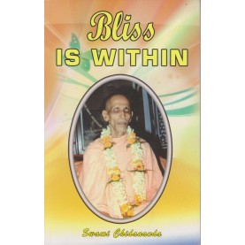 Bliss is Within-Swami Chidananda-9788170520917 Bliss is Within-Swami Chidananda-9788170520917