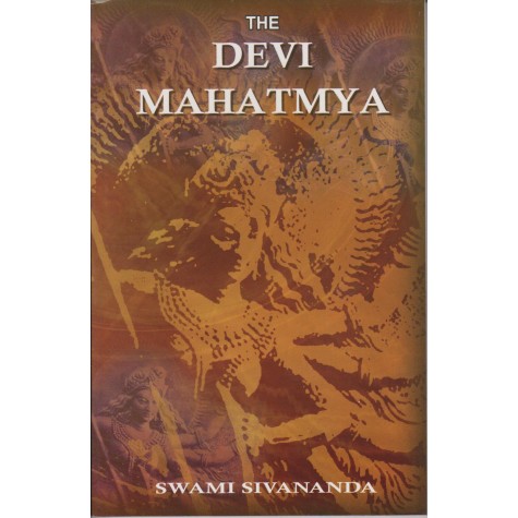 The Devi Mahatmya in Sanskrit Original with a Lucid Running Translation in English-Swami Sivananda-9788170521037