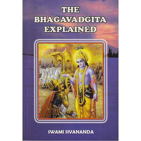 The Bhagavadgita Explained-Swami Sivananda-9788170521204