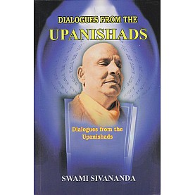 Dialogues From the Upanishads-Swami Sivananda-9788170521280 Dialogues From the Upanishads-Swami Sivananda-9788170521280