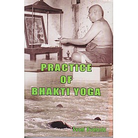 Practice of Bhakti Yoga-Swami Sivananda-9788170521587