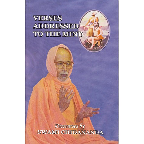 Verses addressed to the mind: 'Manache shlok' by Sant Samartha Ramdas-Swami Chidananda-9788170521822