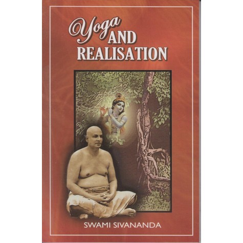 Yoga and Realisation-Swami Sivananda-9788170521945 Yoga and Realisation-Swami Sivananda-9788170521945
