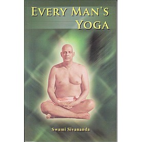 Every Man's Yoga-Swami Sivananda-9788170522126 Every Man's Yoga-Swami Sivananda-9788170522126