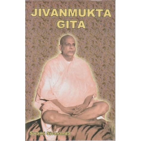 Jivanmukta Gita-Swami Sivananda-9788170522386