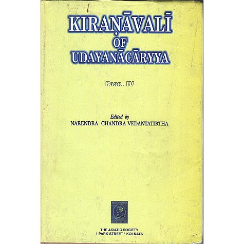 Kiranavali by Udayanacaryya Fasc 4-Ed. Narendra Chandra Vedantatirtha-9788172361228 Kiranavali by Udayanacaryya Fasc 4-Ed. Narendra Chandra Vedantatirtha-9788172361228