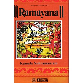 RAMAYANA- KAMALA SUBRAMANIAM-BHARATIYA VIDYA BHAVAN-9788172764326 RAMAYANA- KAMALA SUBRAMANIAM-BHARATIYA VIDYA BHAVAN-9788172764326
