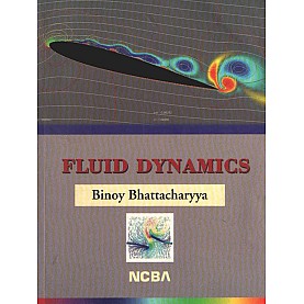 FLUID DYNAMICS-BINOY BHATTACHARYYA-NCBA-9788173815546 FLUID DYNAMICS-BINOY BHATTACHARYYA-NCBA-9788173815546