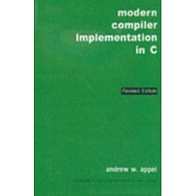 Modern Compiler Implementation in C,  Revised Edition-APPEL-Cambridge University Press-9788175960718