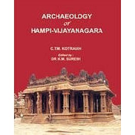 Archaeology of Hampi—Vijayanagara-C.T. M Kotraiah, Dr. K. M. Suresh- Bharatiya Kala Prakashan-9788180902116 Archaeology of Hampi—Vijayanagara-C.T. M Kotraiah, Dr. K. M. Suresh- Bharatiya Kala Prakashan-9788180902116