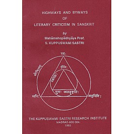 Highways and Byways of Literary Criticism in Sanskrit-Prof. S. Kuppuswami Sastri-9788185170053