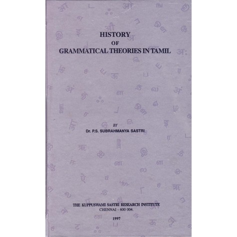 History of grammatical  theories in Tamil-P.S. Subrahmanya Sastri-9788185170145