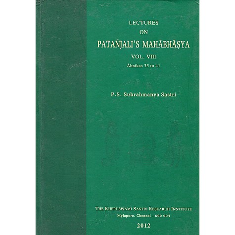 Lectures on Patanjali Mahabhasya (HB) (Vol. 8)-P.S. Subrahmanya Sastri-9788185170442