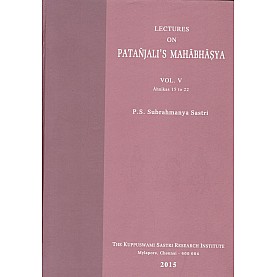 Lectures on Patanjali Mahabhasya (HB) (Vol. 5)-P.S. Subrahmanya Sastri-9788185170633