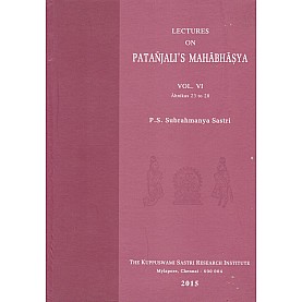 Lectures on Patanjali Mahabhasya (HB) (Vol. 6)-P.S. Subrahmanya Sastri-9788185170640