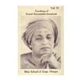 Teachings of Swami Satyananda Saraswati – Vol 6-Swami Satyananda Saraswati-9788185787077