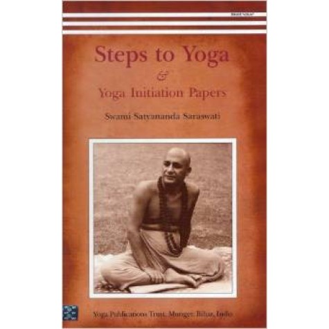 Steps to Yoga: Yoga Initiation Papers-Swami Satyananda Saraswati-9788185787138