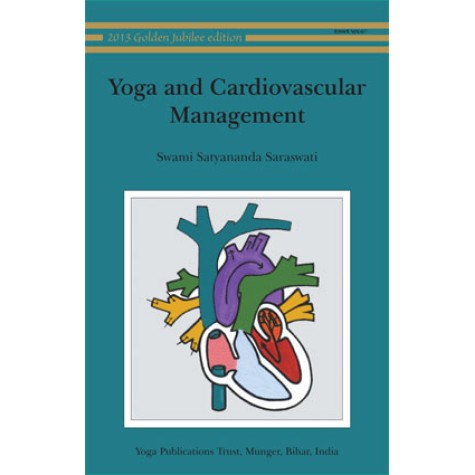 Yoga and Cardiovascular Management-Dr Swami Karmananda-9788185787268 Yoga and Cardiovascular Management-Dr Swami Karmananda-9788185787268