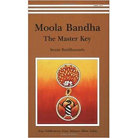 Moola Bandha: The Master Key-Swami Satyananda Saraswati-9788185787329