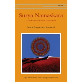 Surya Namaskara: A Technique of Solar Vitalization-Swami Satyananda Saraswati-9788185787350