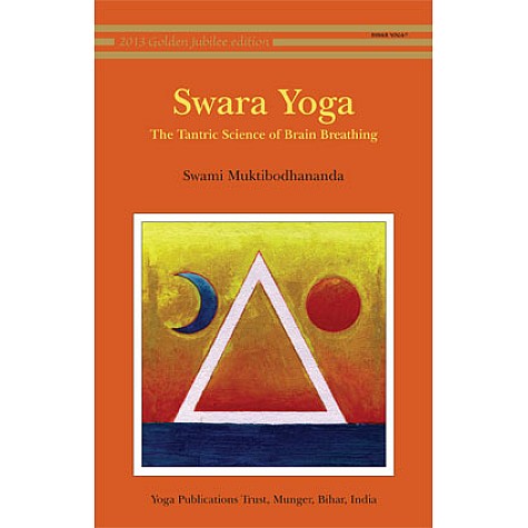 Swara Yoga: The Tantric Science of Brain Breathing-Swami Muktibodhananda-9788185787367 Swara Yoga: The Tantric Science of Brain Breathing-Swami Muktibodhananda-9788185787367
