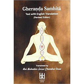 Gheranda Samhita: Text with English Translation-Rai Bahadur Srisa Chandra Vasu-9788186117149